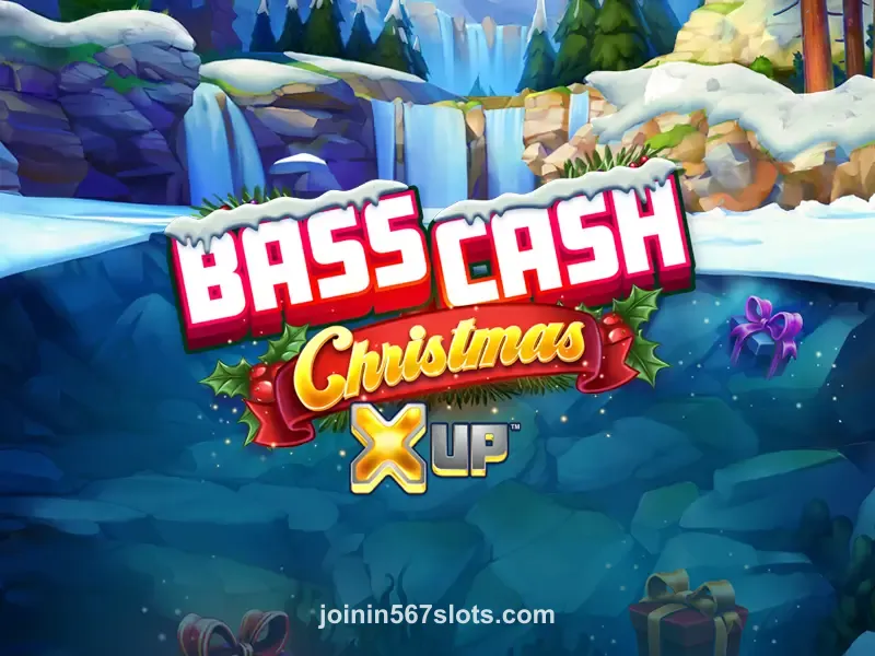 567 slots Bass Cash Christmas X UP
